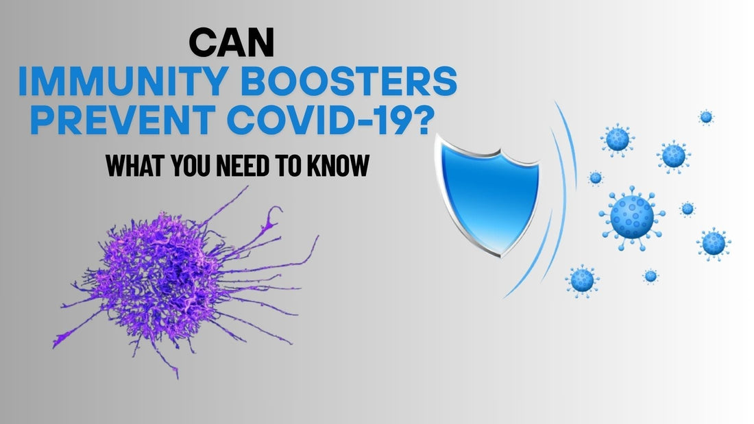 Can Immunity Boosters Prevent COVID-19? What You Need to Know